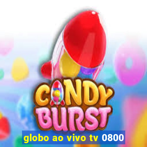 globo ao vivo tv 0800